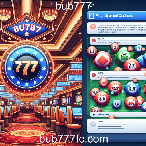 Descubra tudo sobre a seção de Perguntas Frequentes do bub777